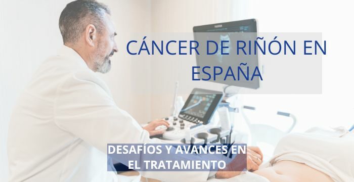 Cáncer de Riñón en España